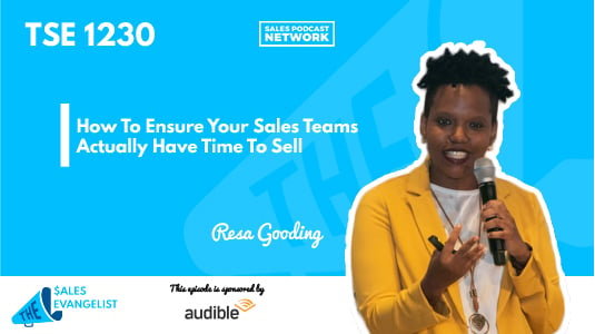 How To Ensure Your Sales Teams Actually Have Time To Sell